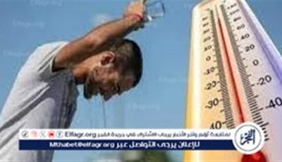 السبت ذروة الموجة الحارة.. ودرجات الحرارة تقفز لـ45